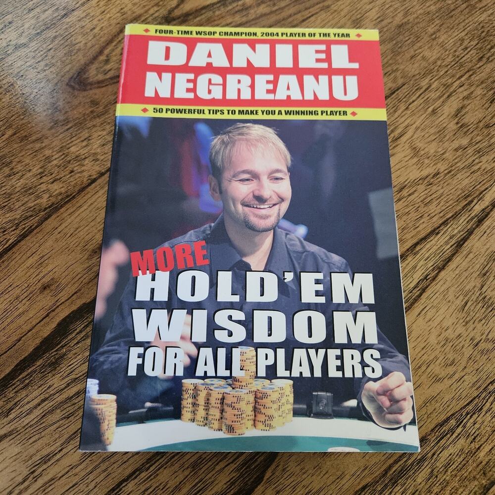 More Hold'em Wisdom for all Players - Daniel Negreanu Paperback Book Poker